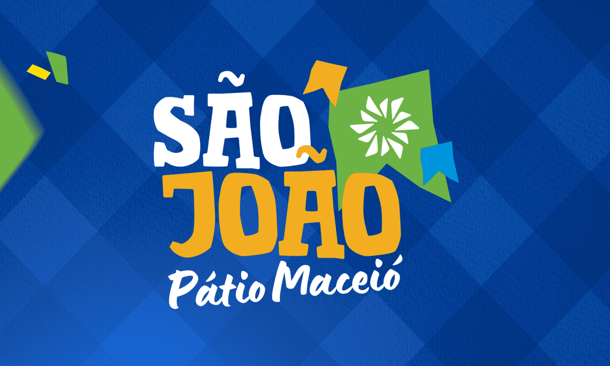 Banner do evento VILA JUNINA DO PÁTIO MACEIÓ